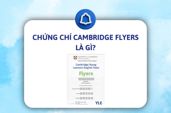 Thi chứng chỉ Flyers tại trung tâm dạy học tiếng Anh Bình Dương